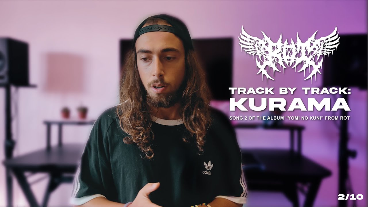 R.O.T. | Yomi No Kuni | Track By Track | #2 KURAMA