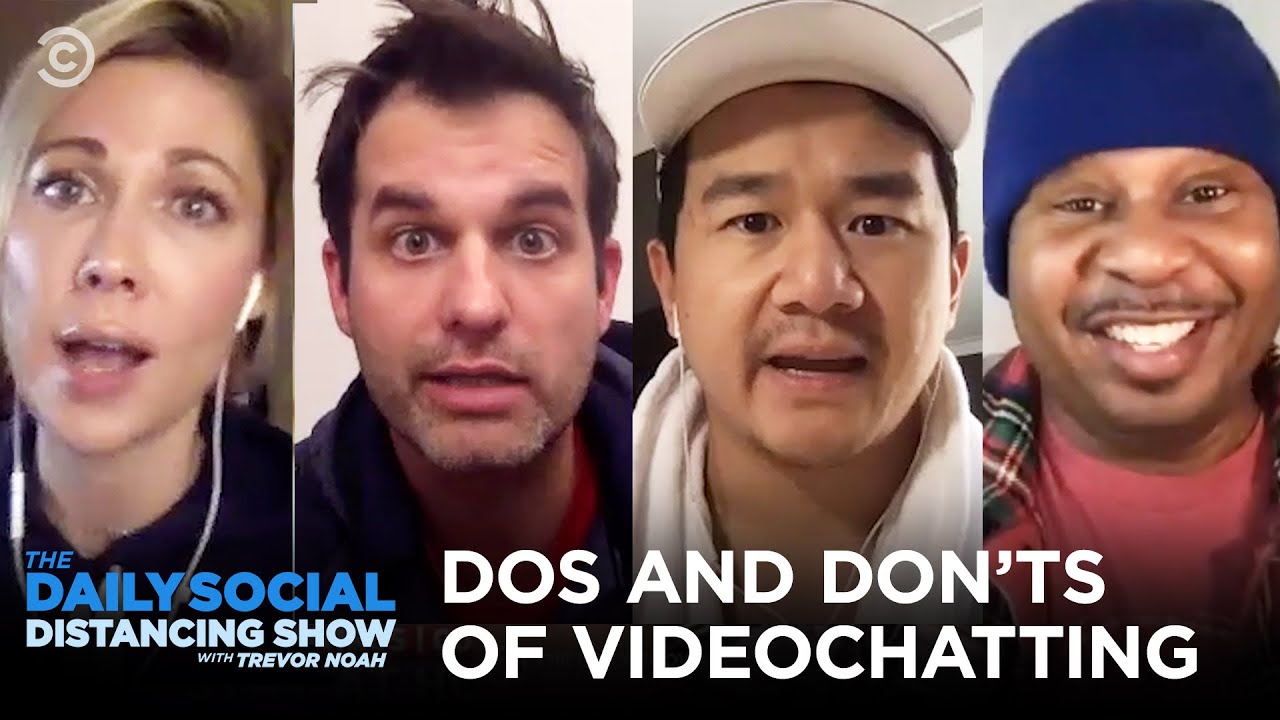Dos & Don&rsquo;ts of Video Chatting | The Daily Social Distancing Show