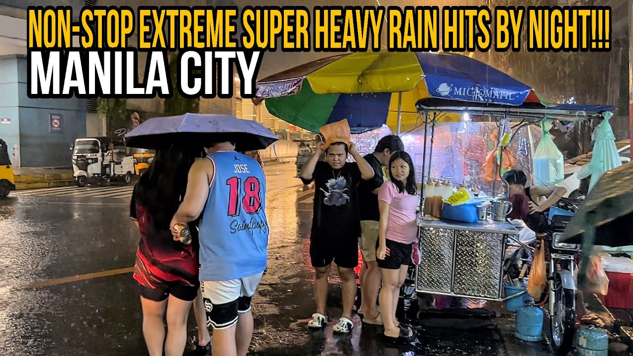 SHOCKING!!!SUPER HEAVY RAIN IN MANILA BY NIGHT NON- STOP | PHILIPPINES[4K]