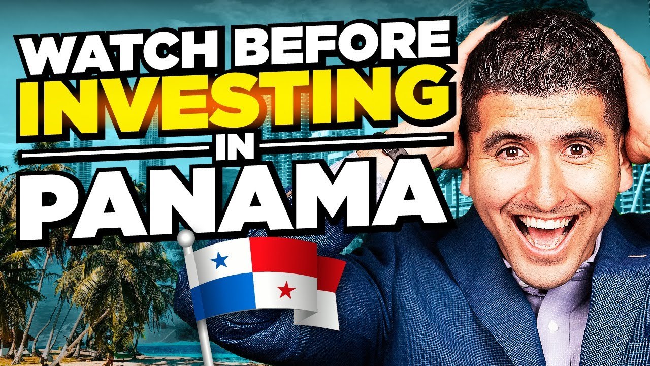 Everything You NEED To Know Before Buying Property In Panama - Panama Real Estate Investing
