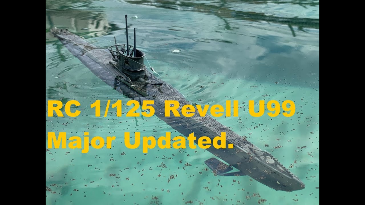 RC 1/125 Revell U99   Major Updated.