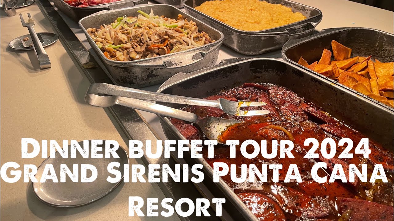 Dinner buffet @ Grand Sirenis Punta Cana Resort & Aqua games 2024