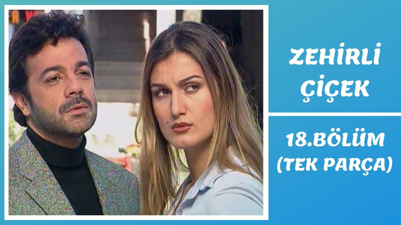 Zehirli Çiçek | 18. Bölüm