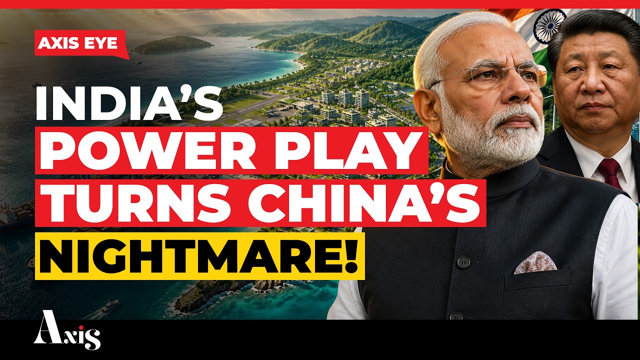 India&rsquo;s 'Great Nicobar' Military Masterstroke And Why It Makes China Nervous I Axis Eye