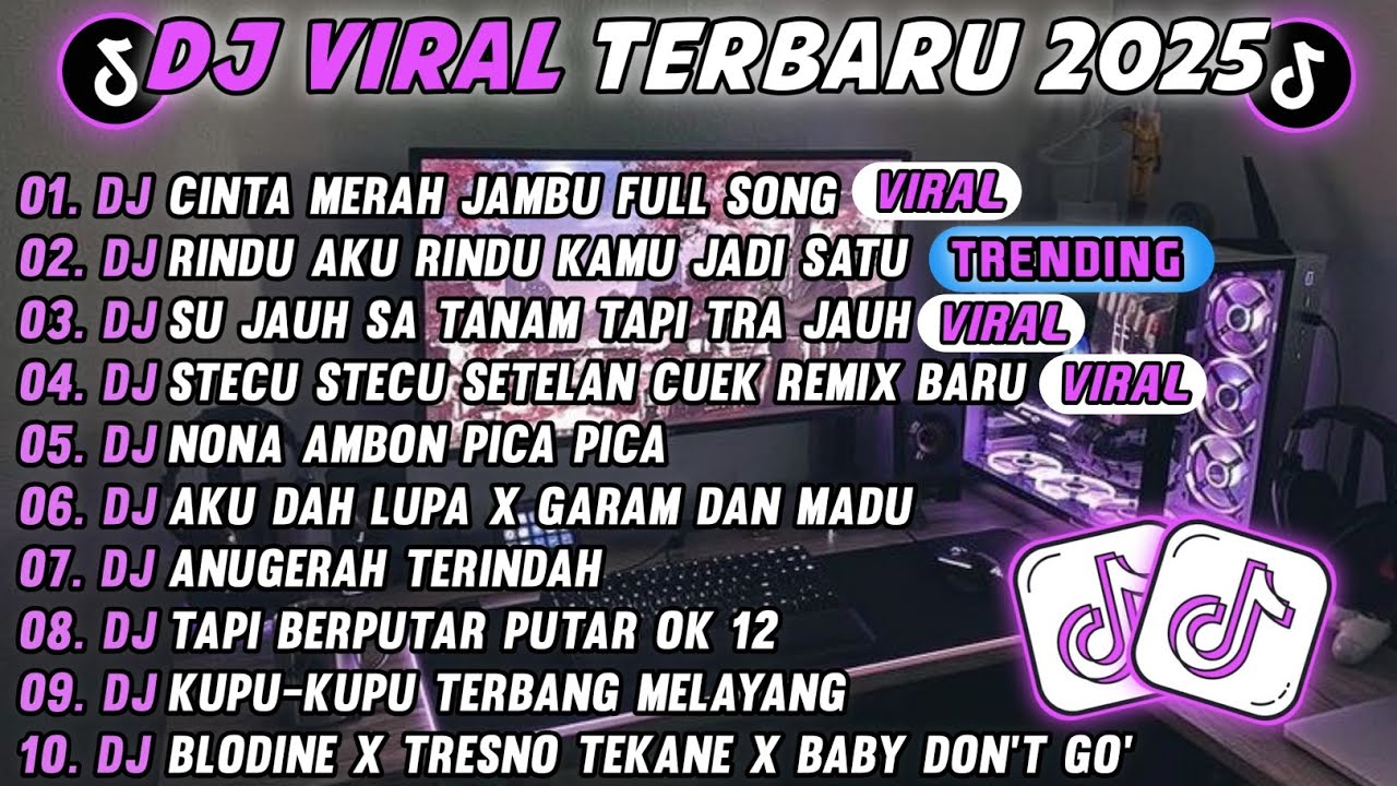 DJ TIKTOK TERBARU 2025-🎵DJ CINTA MERAH JAMBU 🎵DJ RINDU AKU RINDU KAMU JADI SATU FULL ALBUM