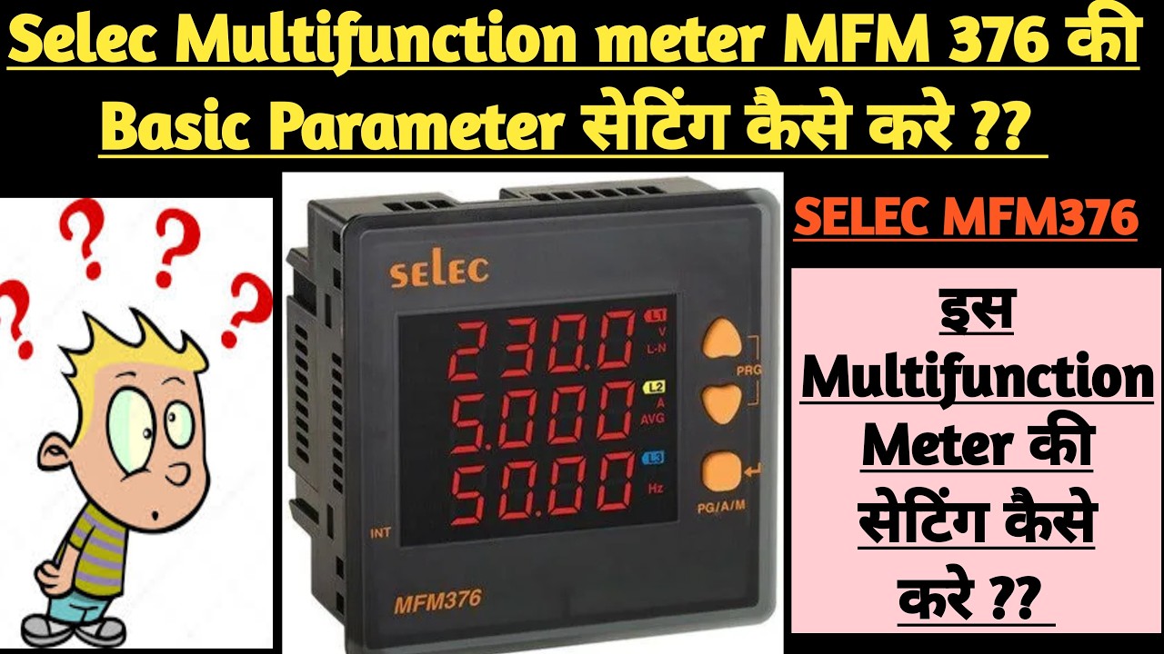 Многофункциональный измерительный прибор Selec MFM 376 Настройка параметров Kaise Kare?? @electri...