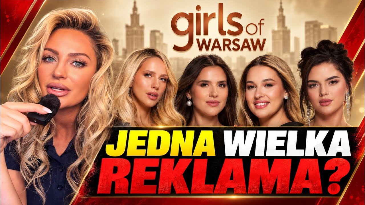 Obejrzałam &bdquo;Girls of Warsaw&rdquo;. Dokument czy reklama influencerek?