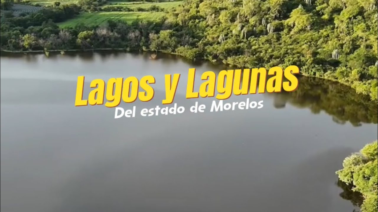 7 Lagos que no conocías de Morelos 🇲🇽