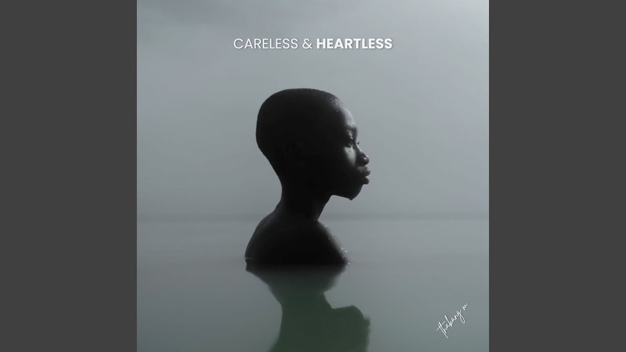 Careless & Heartless