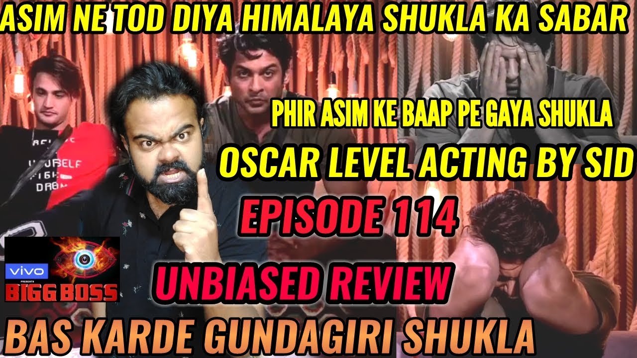 BIGG BOSS 13 | EPISODE 114 | 21st JAN | REVIEW |  ASIM NE SHUKLA KO PAAGAL KARDIYA | SID KI DADAGIRI