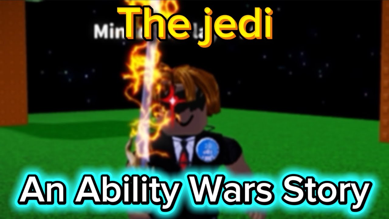 The Jedi | An Ability Wars Story (Part 2)