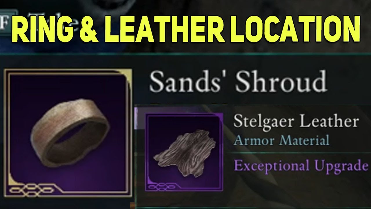 Avowed Sands' Shroud Ring Location, Unique Ring, Stelgaer Leather Location Upgrade Material