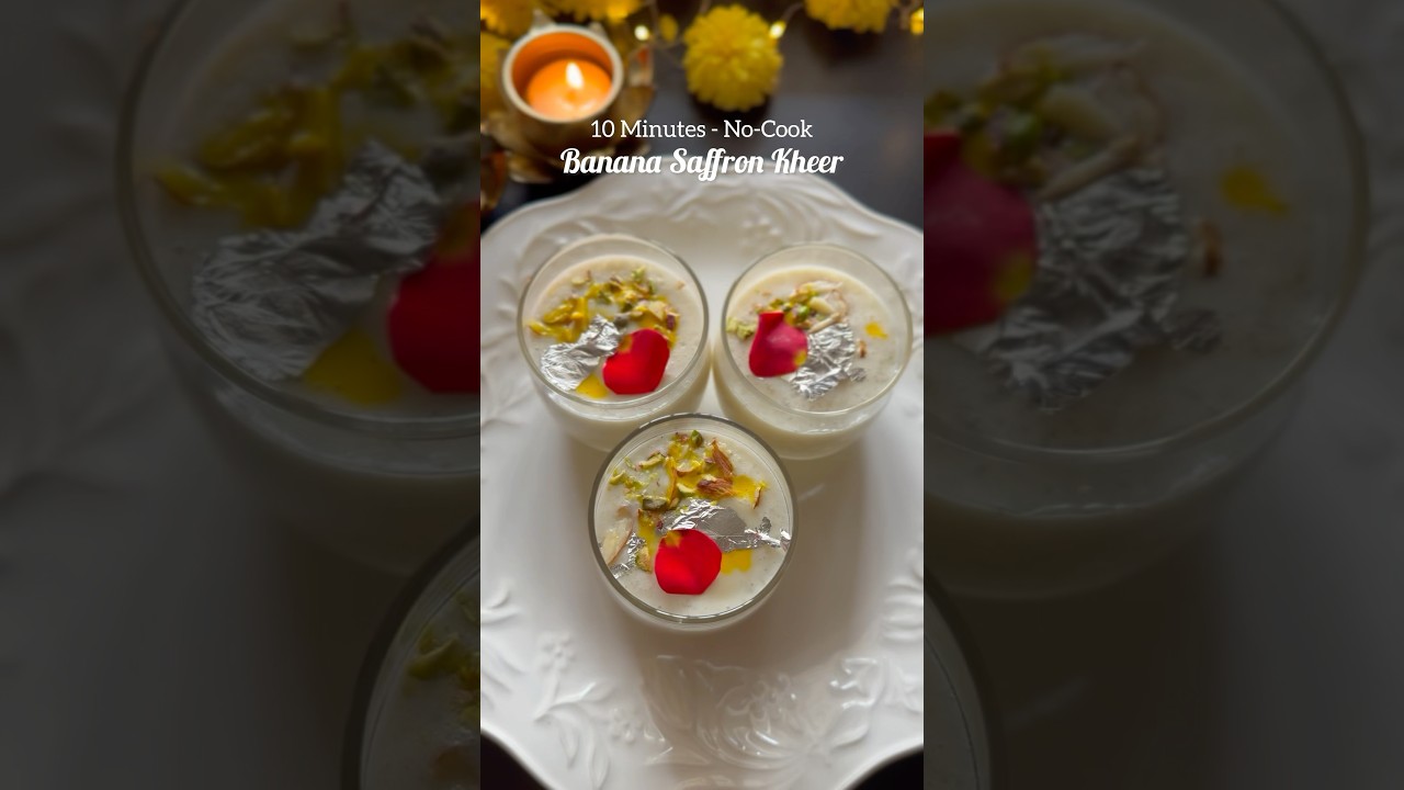 10 Minutes, No-Cook Banana Saffron Kheer!!      #nocookingrecipes #recipe #nocookdessert