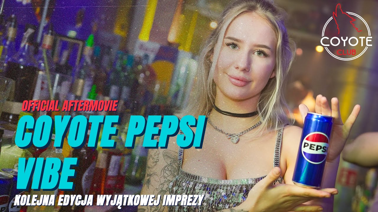 Coyote PEPSI Vibe x Dj Dziekan - Aftermovie