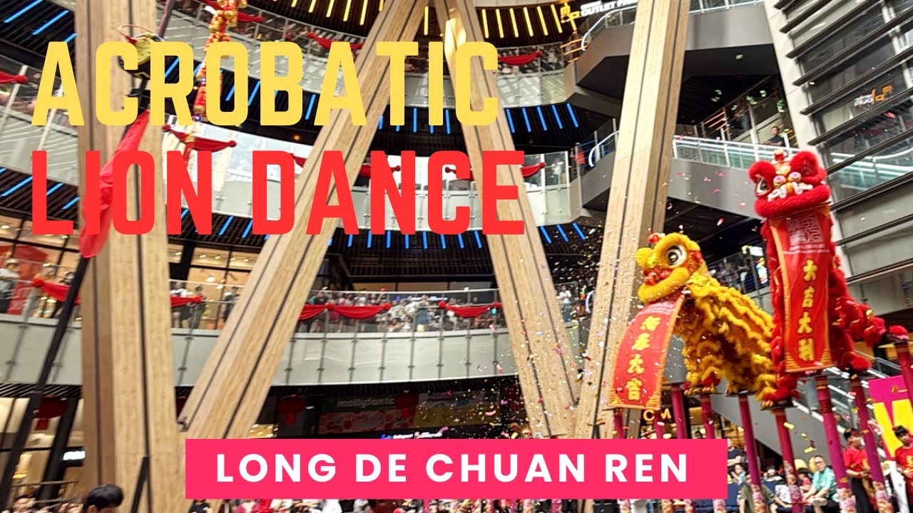 2026 Acrobatic Lion Dance by Long De Chuan Ren | Lalaport 