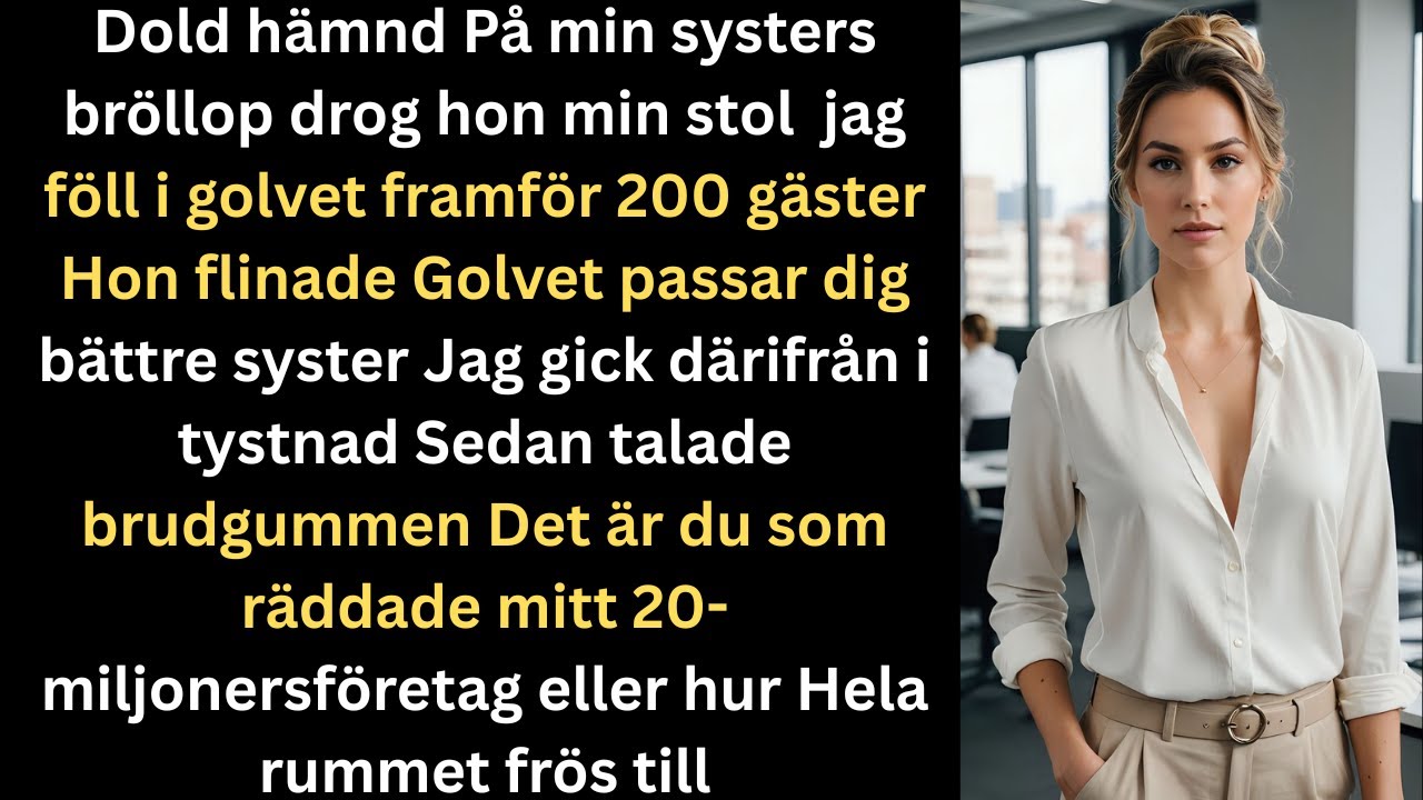 På min systers bröllop drog hon undan min stol inför 200 gäster sedan tystnade salen