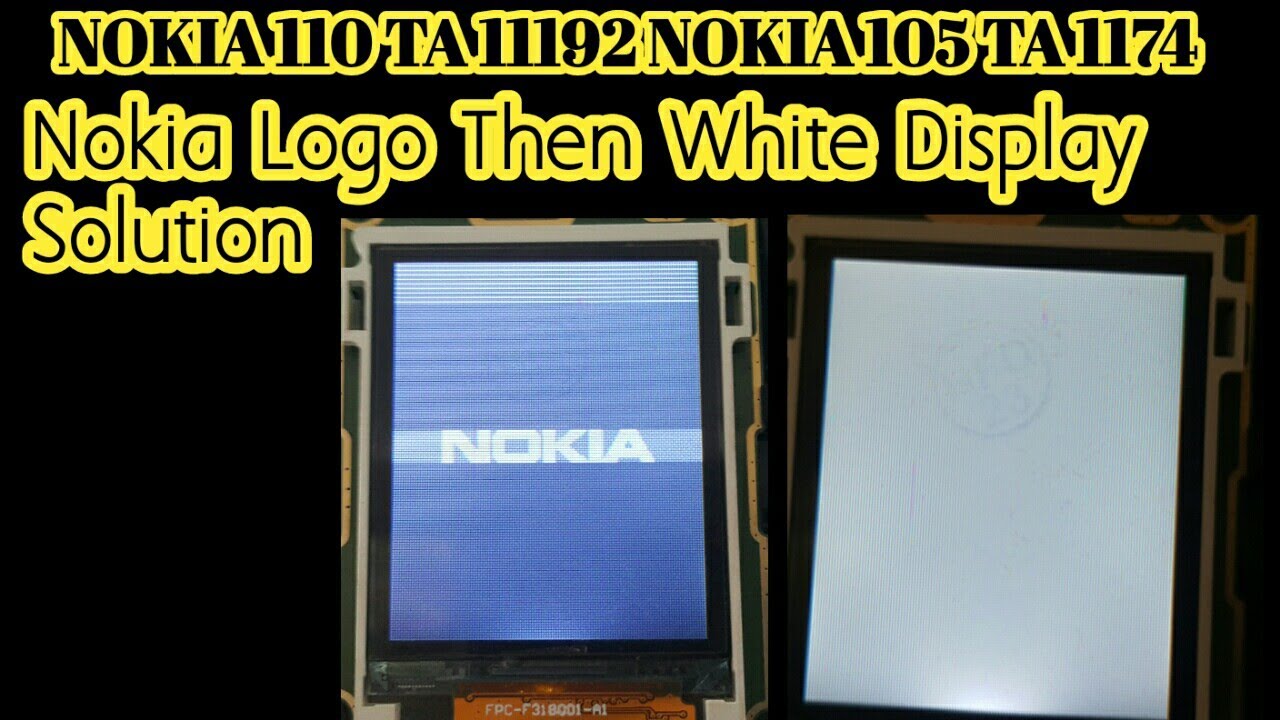Nokia 110 TA 1192  Nokia Logo Then White Display Solution Nokia 105 TA 1174 Nokia Logo White Lcd