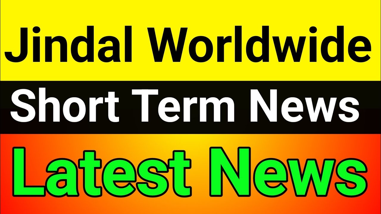 Jindal Worldwide share latest news🪀 jindal worldwide share🚀jindal worldwide share news