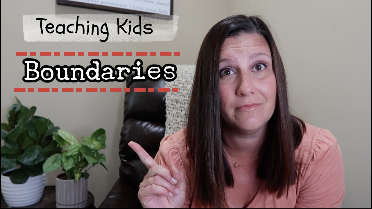 Teaching Our Kids Boundaries | Learning to respect others