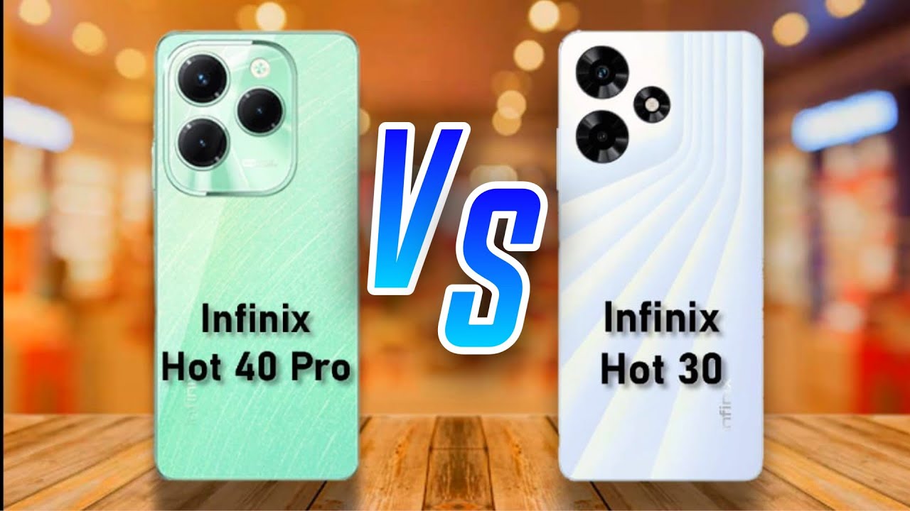 Infinix Hot 40 Pro ⚡ vs ⚡ Infinix Hot 30 Full Comparison
