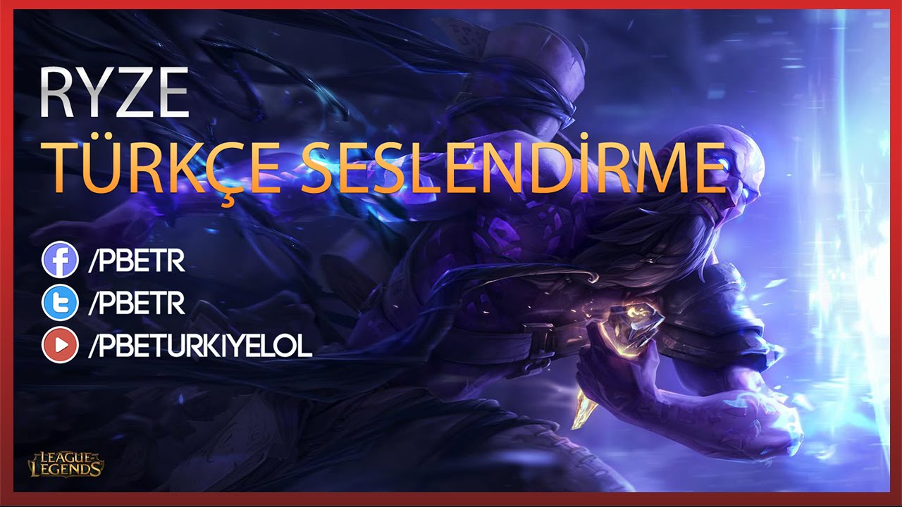 Yenilenen Ryze - Türkçe Seslendirme (Rework Sonrası 2016)