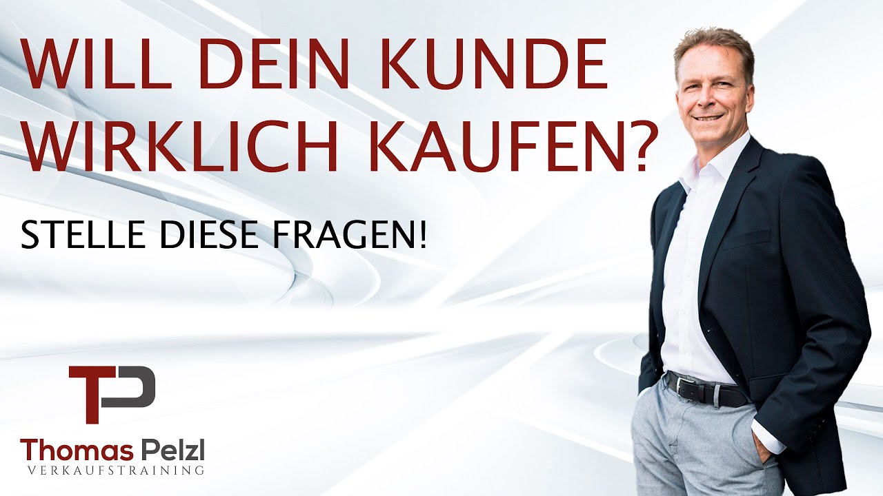 Erfolgreich zum Verkaufsabschluss mit der richtigen Frage und Technik - Verkaufstrainer Thomas Pelzl