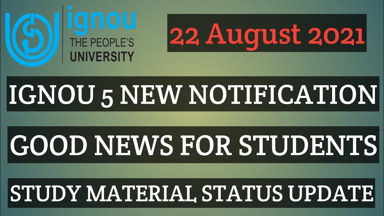 IGNOU 22 AUGUST 2021 NEW UPDATES GOOD NEWS FOR IGNOU STUDENTS