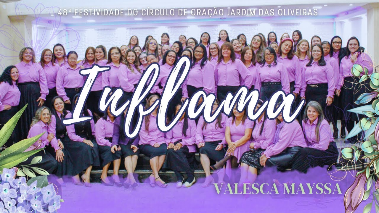 INFLAMA- VALESCA MAYSSA - CÍRCULO DE ORAÇÃO ROSA DE SARON