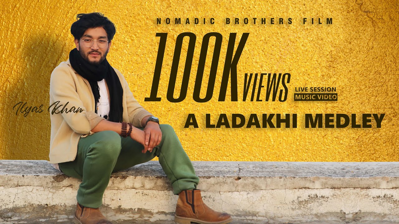 A Ladakhi Medley | Ilyaz Khan ft. Acoustive Ladakh | Live Session | Music Video 2020