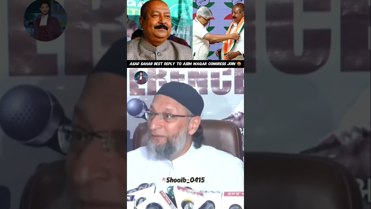 Asaduddin Owaisi Sahab Best Reply To Asim Waqar Congress Join #aimim #asaduddinowaisi #duet