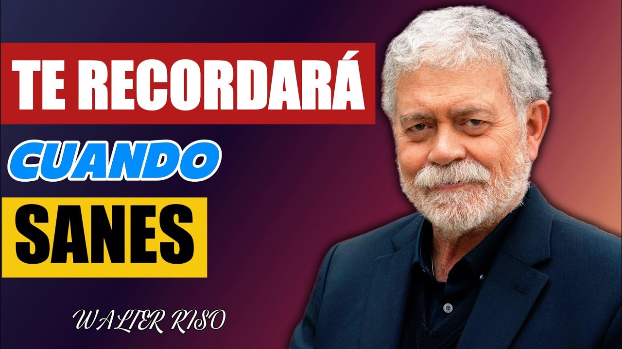 Él te recordará cuando ya sea demasiado tarde - Walter Riso #decisiones #emocijos #emociones 