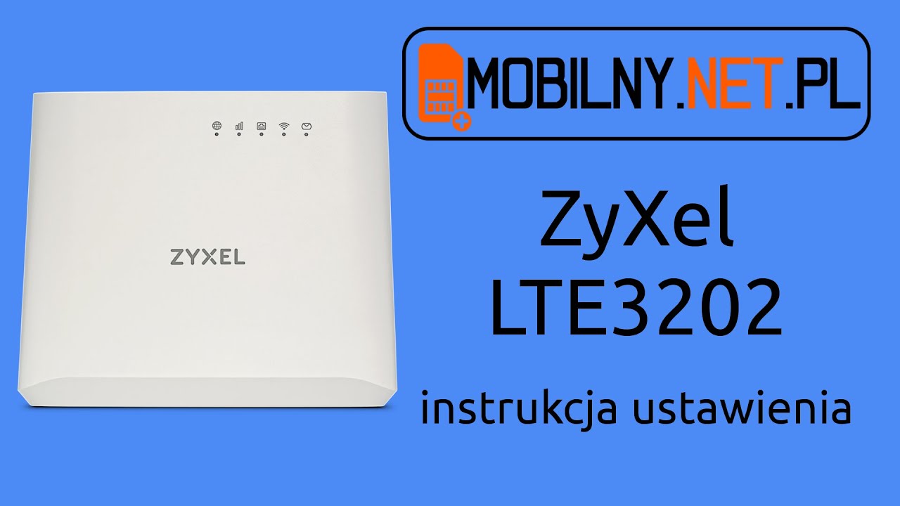 ZyXel LTE3202 M430 instrukcja