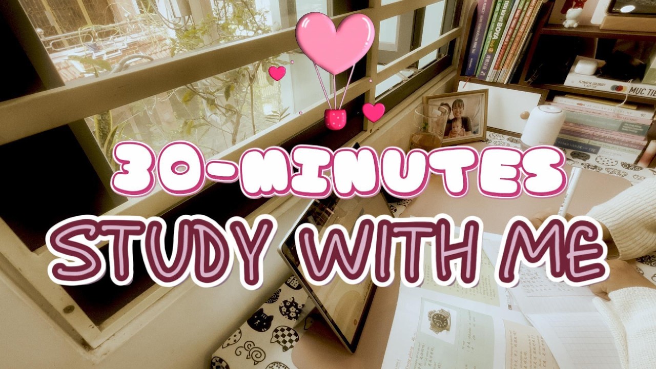 30-Minutes Study with Me 🐣 / 🎶Chill Symphony for 🌤️Morning Vibe/📖Real Study