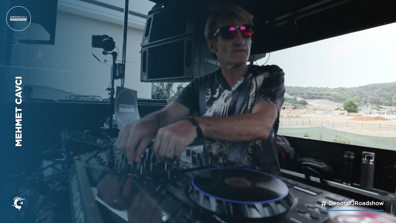 MEHMET CAVCI | Denon DJ Roadshow · 007 @Şile