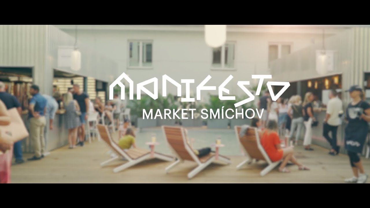 Manifesto Market Sm&iacute;chov: Opening 2019