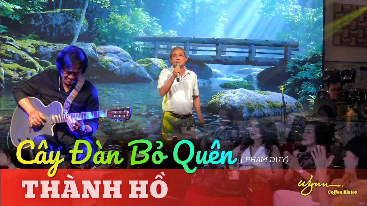 CÂY ĐÀN BỎ QUÊN (Phạm Duy) | Thể hiện: THÀNH HỒ. #ThanhHo #WYNNNhaTrang