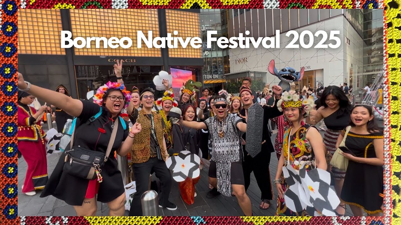 Borneo Native Festival Gawai Parade 2025 Central Market Kuala Lumpur #borneonativefestival #bnf