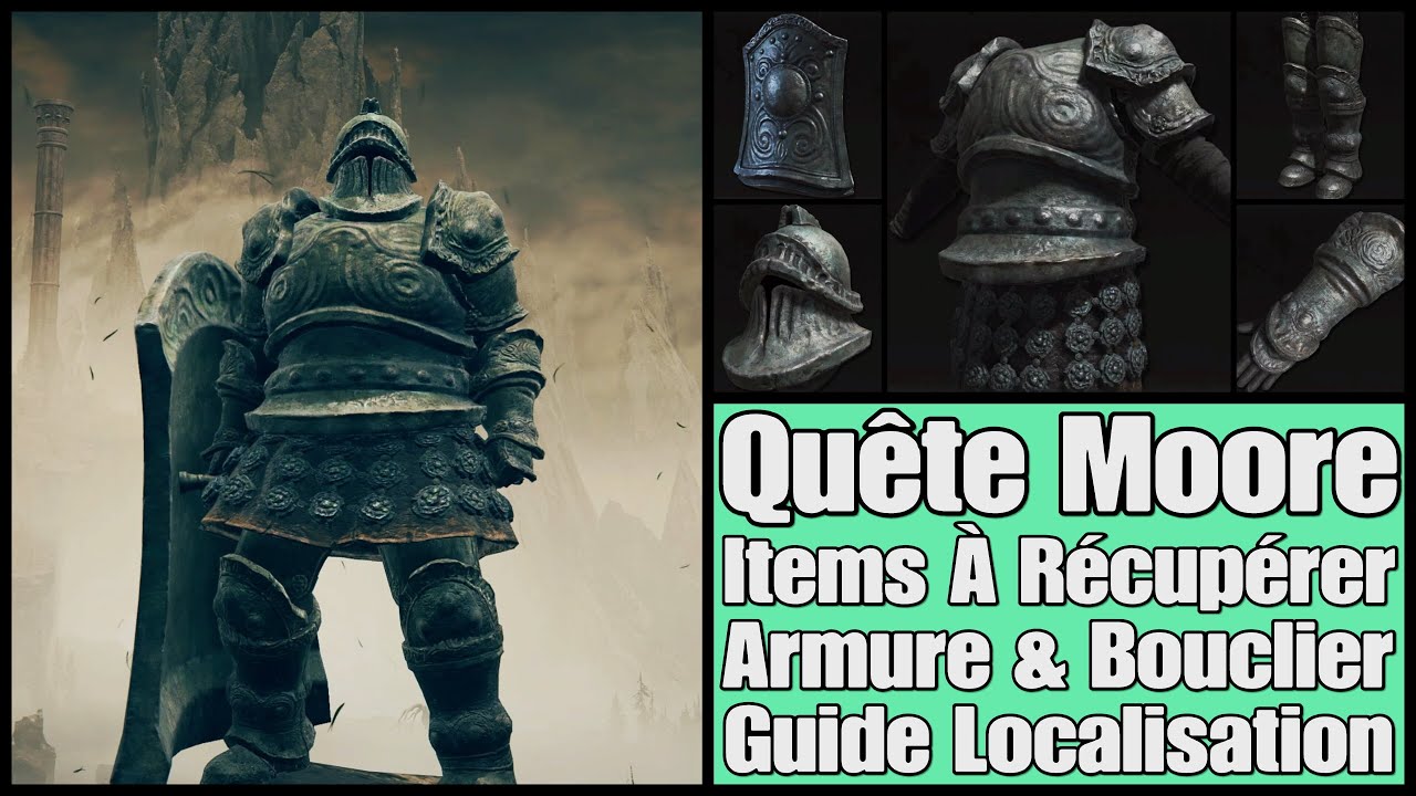 Elden Ring - Quête De Moore / Localisation Armure & Bouclier