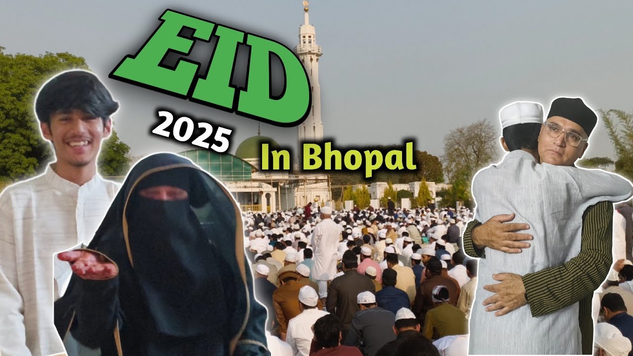 EID 2025 in Bhopal Takes Festive Celebration to New Heights!