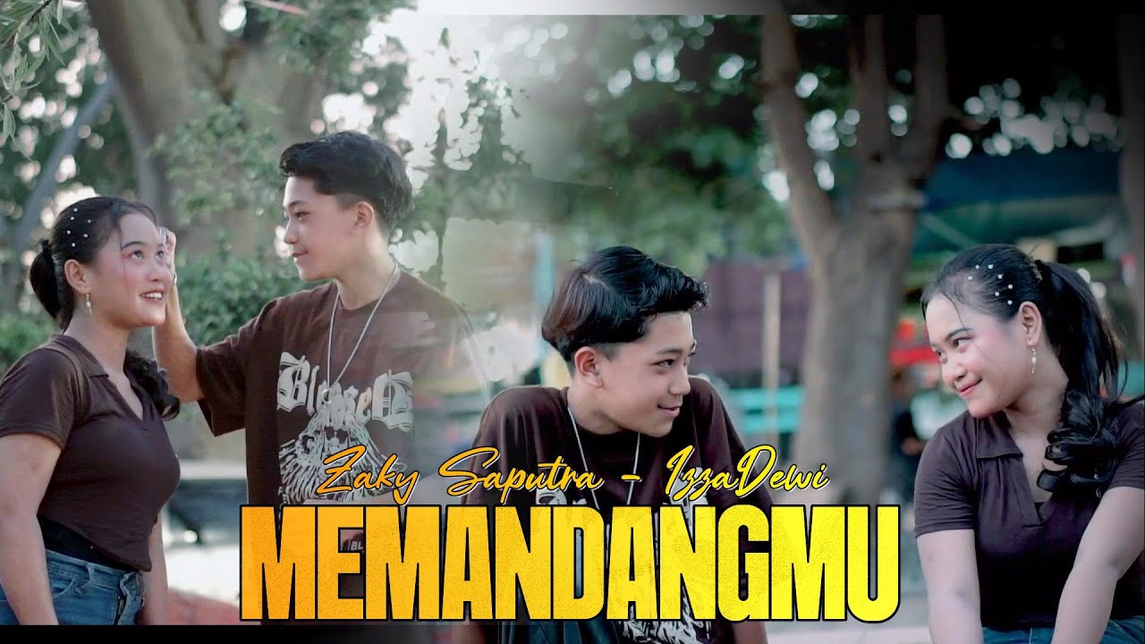 MEMANDANGMU / ZAKY SAPUTRA FEAT IZZA DEWI / Lagu trending
