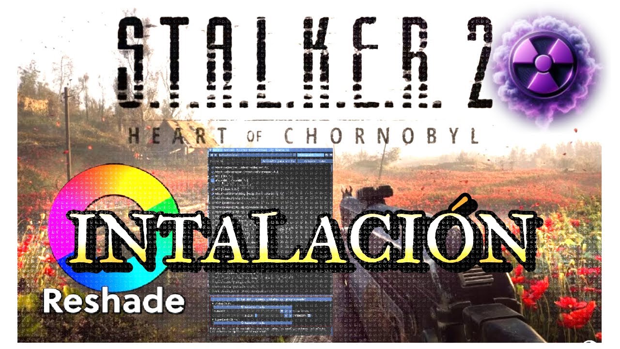 STALKER 2 + ReShade PARA MONITORES SIN HDR COMO INSTALAR