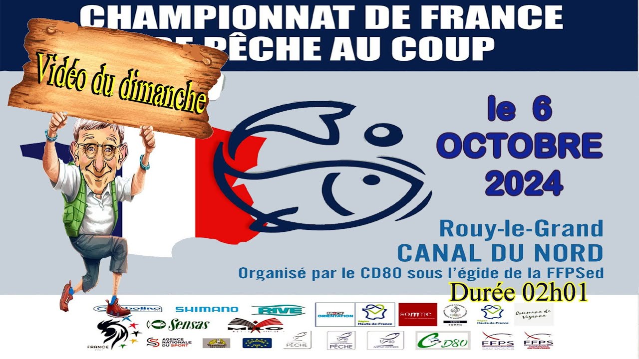 Le Film du DIMANCHE Championnat de France 1ere division de pêche Nesle - Rouy Le Grand 2024 (2h02)