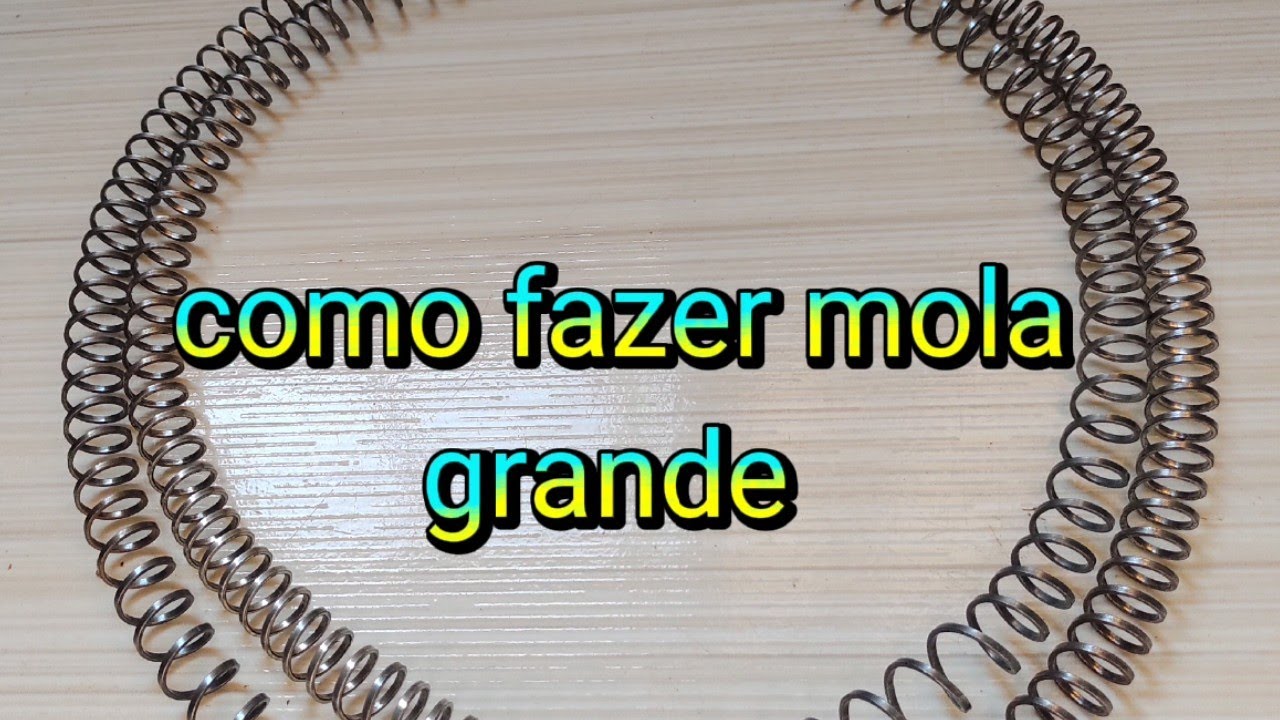 como fazer mola grande