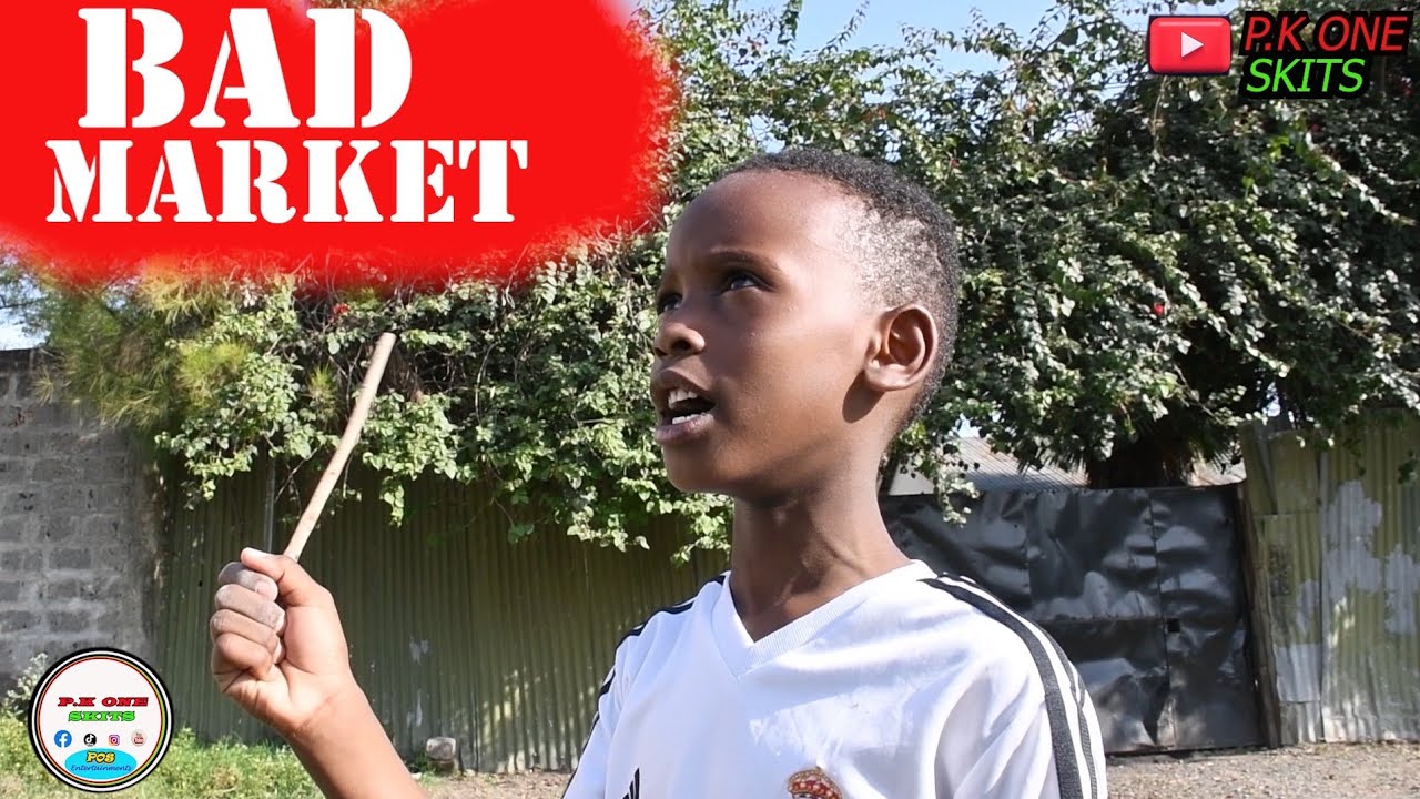P.K ONE SKITS #BAD market
