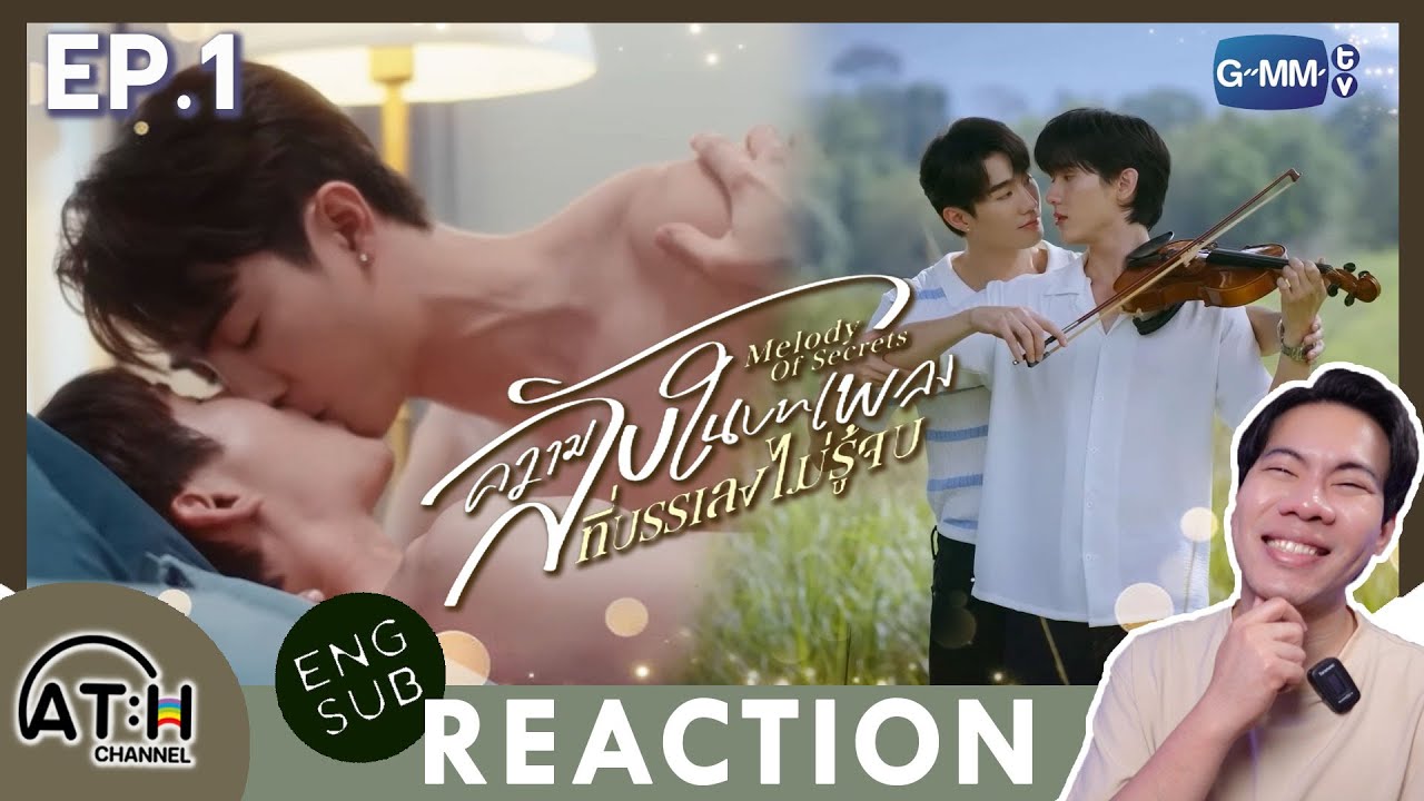 (ENG CC) REACTION + RECAP | EP.1 | ความลับในบทเพลงที่บรรเลงไม่รู้จบ Melody of Secrets | ATHCHANNEL