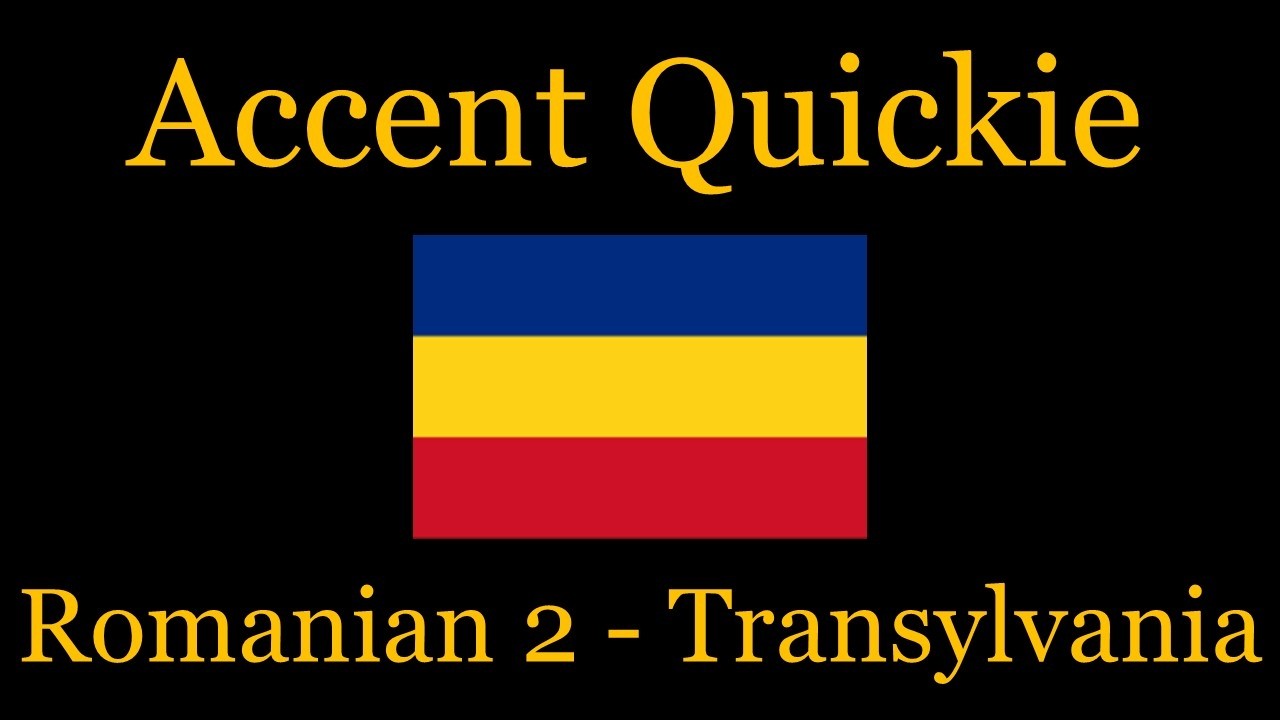 Accent Quickie - Romanian 2 (Transylvania)