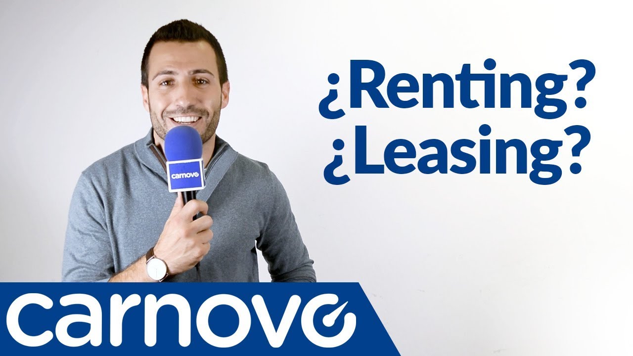 &iquest;Renting, leasing o financiaci&oacute;n en la compra de tu coche nuevo? - Carnovo
