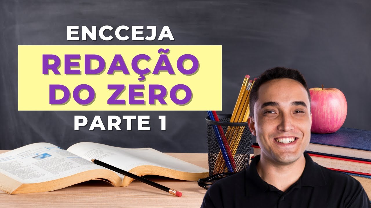 REDAÇÃO DO ZERO - PARTE 1 - COMO A REDAÇÃO É CORRIGIDA? - ENCCEJA 2023
