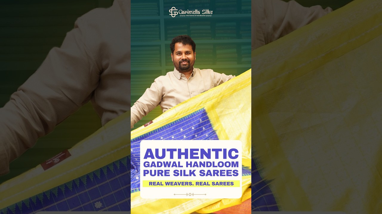 𝗔𝘂𝘁𝗵𝗲𝗻𝘁𝗶𝗰 𝗚𝗮𝗱𝘄𝗮𝗹 𝗛𝗮𝗻𝗱𝗹𝗼𝗼𝗺 𝗣𝘂𝗿𝗲 𝗦𝗶𝗹𝗸 𝗦𝗮𝗿𝗲𝗲𝘀 | 𝗚𝗮𝗿𝗶𝗺𝗲𝗹𝗹𝗮 𝗦𝗶𝗹𝗸𝘀 - Kukatpally | 📞 +91 98884 02999