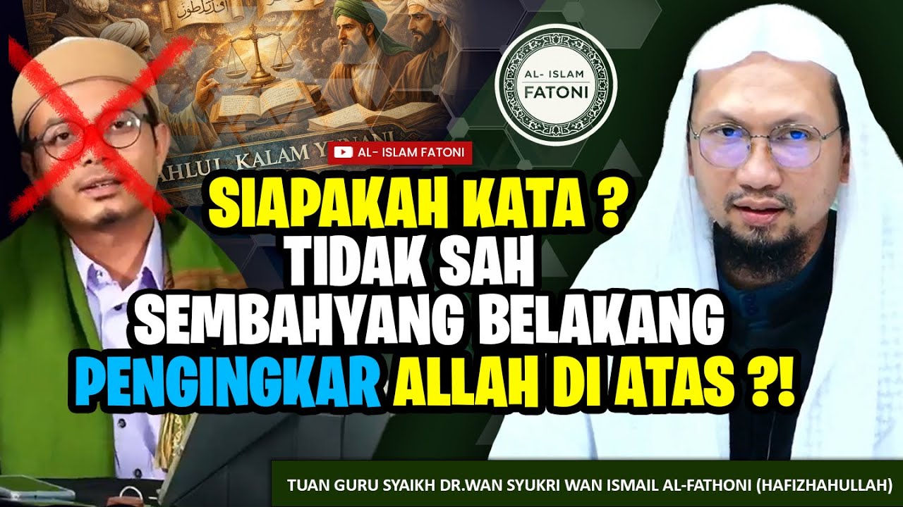 SIAPAKAH KATA ? TIDAK SAH SEMBAHYANG BELAKANG PENGINGKAR ALLAH DI ATAS ?!